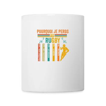 Rugby Pourquoi Je Perds Au Rugby - Mug blanc - blanc - Devant