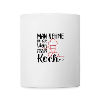Kochen und Wein lustiges Koch Geschenk - Tasse - Weiß - Vorne
