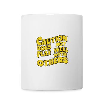 Caution Does Not Play Well With Others 91 - Mug - white - Front