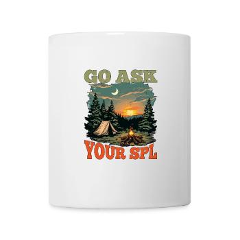 Go Ask Your Spl 23 - Tasse - Weiß - Vorne