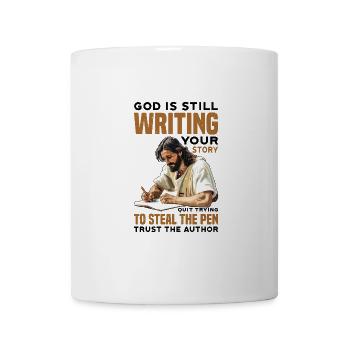 God Is Still Writing Your Story 34 - Mug - white - Front