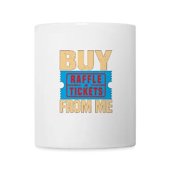 Buy Raffle Tickets From Me 5 - Mug - white - Front