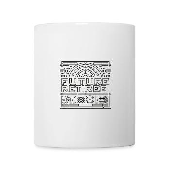 Future Retiree 6 - Mug - white - Front