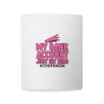 My Bank Account Just Hit Zero 4 - Mug - white - Front