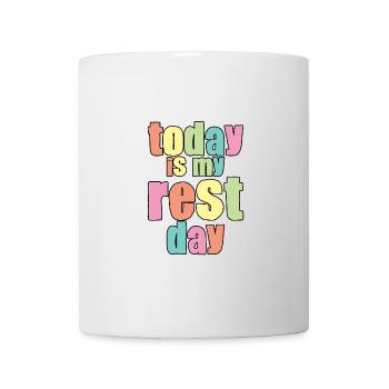 Today Is My Rest Day - Mug - white - Front
