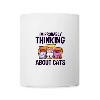 I'm Probably Thinking About Cats 4 - Mug - white - Front