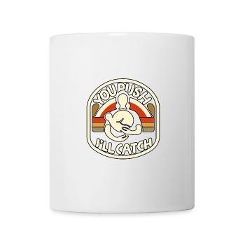 You Push I'll Catch 10 - Mug - white - Front