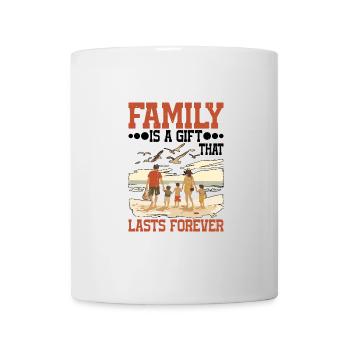 Family Is A Gift That Lasts Forever 5 --gift-- - Tasse - Weiß - Vorne