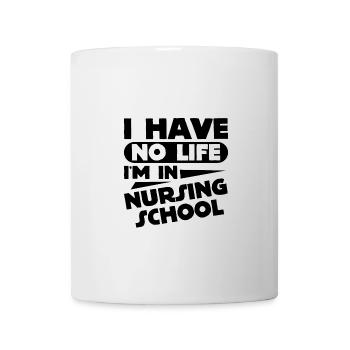 Je n’ai pas de vie Je suis à l’école d’infirmières 3 - Mug blanc - blanc - Devant
