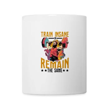 Train Insane Or Remain The Same 23 - Mug - white - Front