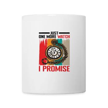 Just One More Watch I Promise 2 - Tasse - Weiß - Vorne