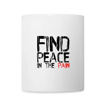 Find Peace In The Pain 4 - Tasse - Weiß - Vorne