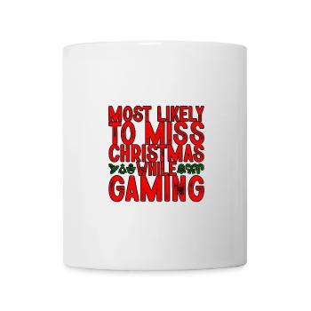 Most Likely To Miss Christmas While Gaming 2 - Mug - white - Front