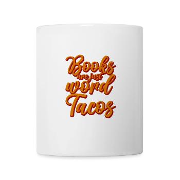 Books Are Just Word Tacos 3 - Mug - white - Front