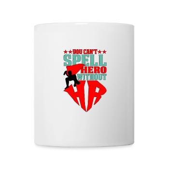 You Can't Spell Hero Without Hr 5 - Tasse - Weiß - Vorne