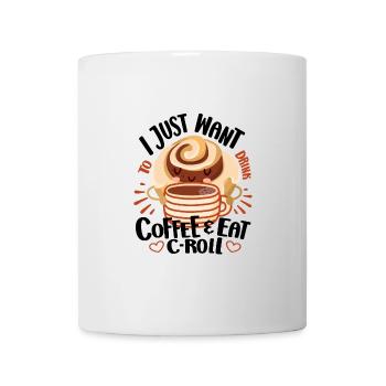 Cake Baker I Just Want Coffee & C-Roll Cupcake - Mug - white - Front