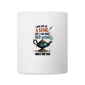 A Genie But I Can Make Bed Wishes für Frauen und - Tasse - Weiß - Vorne