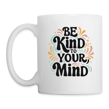 Be kind to your mind positive self talk - Mug - white - Left
