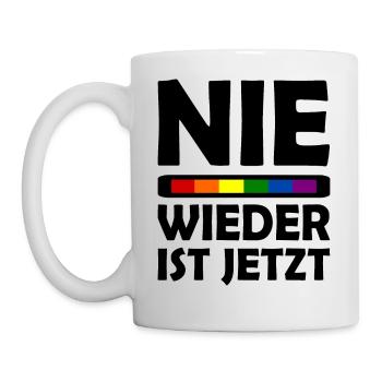 Nie wieder ist jetzt - Tasse - Weiß - Links
