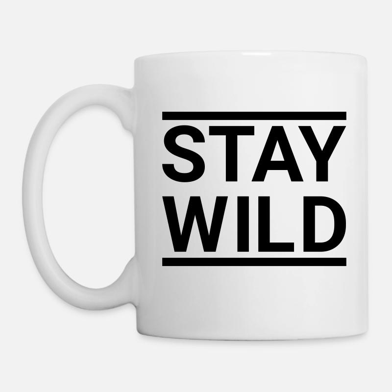 Wild - Stay Wild - Tasse - Weiß