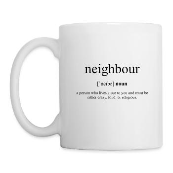 Neighbor (Neighbor) Definition Unisex T-Shirt - Mug - white - Left