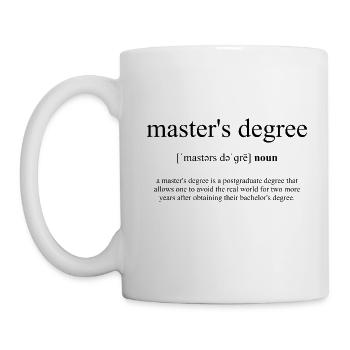 Master's Degree (Magistergrad) Definition Dictiona - Tasse - Weiß - Links