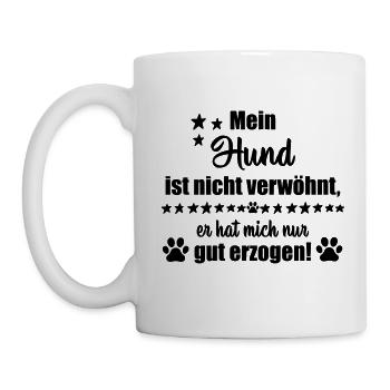 Mein Hund ist nicht verwöhnt... - Tasse - Weiß - Links