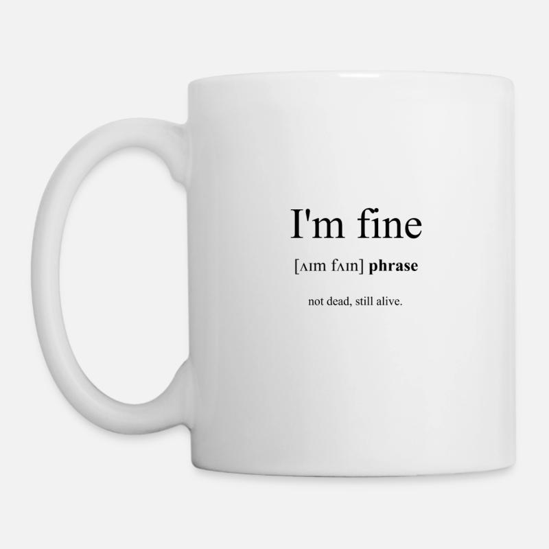 I'm Fine (mir geht's gut) Definition Dictionary - Mug - white