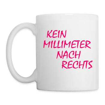 kein millimeter nach rechts - Tasse - Weiß - Links