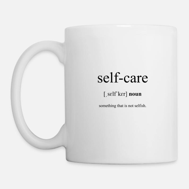Self Care (Selbstfürsorge) Definition Dictionary - Tasse - Weiß
