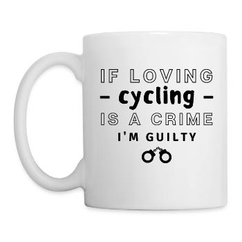 Wenn Radfahren lieben Wenn Liebe ein Verbrechen ist, bin ich schuldig. - Tasse - Weiß - Links