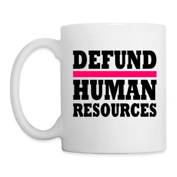 defund human resources - Tasse - Weiß - Links