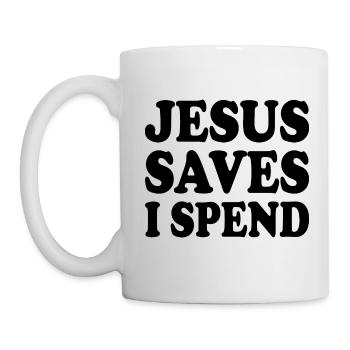 jesus saves i spend - Mug - white - Left