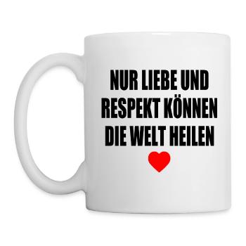 nur liebe und respekt können die welt heilen - Tasse - Weiß - Links