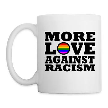 More Love Against Racism - Mug - white - Left
