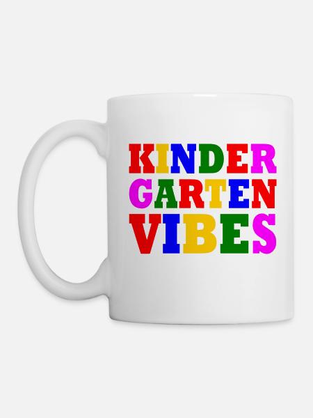 kindergarten vibes - Tasse - Weiß