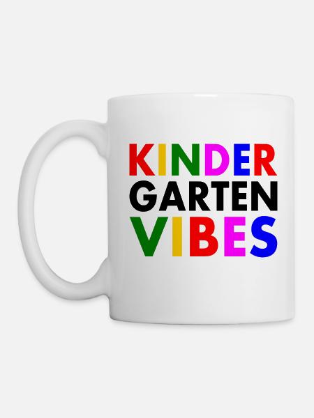 kindergarten vibes - Tasse - Weiß