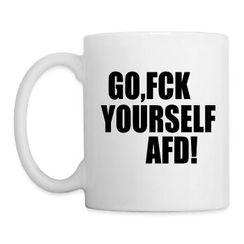 Fck afd go fuck yourself afd - Tasse - Weiß - Links