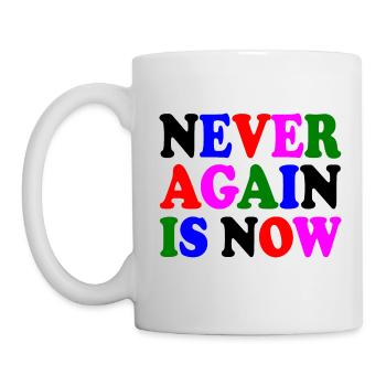 Never again is now - Tasse - Weiß - Links