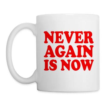 Never again is now - Tasse - Weiß - Links
