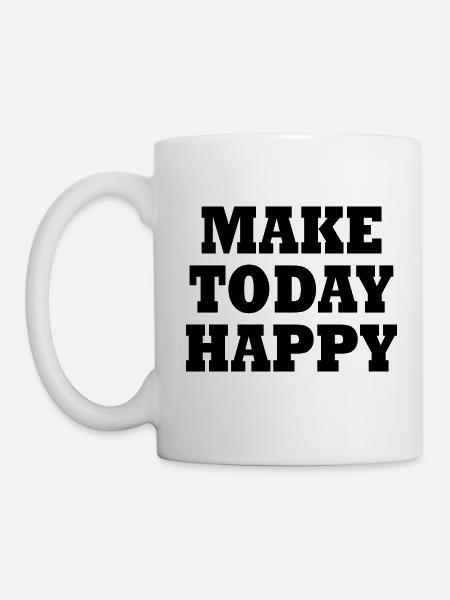 Make today happy - Tasse - Weiß