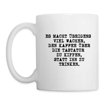 Kaffee macht wach - Tasse - Weiß - Links