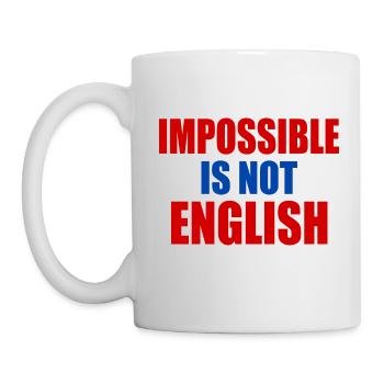 impossible is not english - England - Mug - white - Left