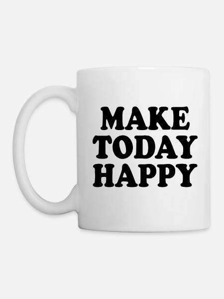 Make today happy - Tasse - Weiß