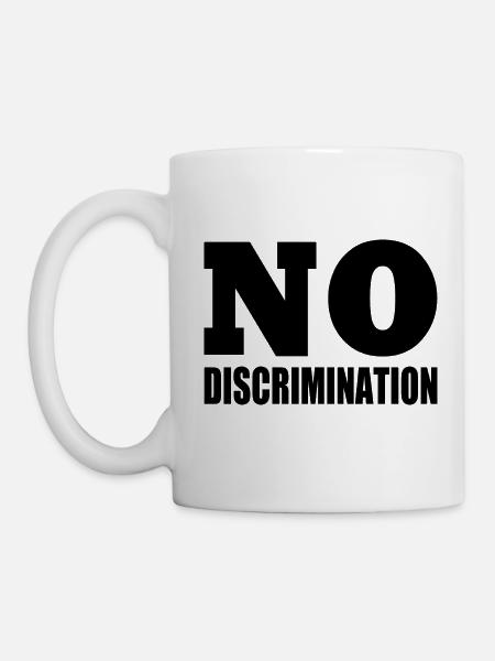 no discrimination - Tasse - Weiß