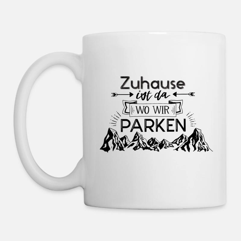 Zuhause ist da wo wir parken - Tasse - Weiß