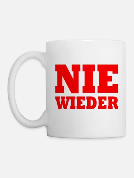 Nie wieder - Tasse - Weiß