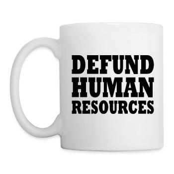 defund human resources - Tasse - Weiß - Links
