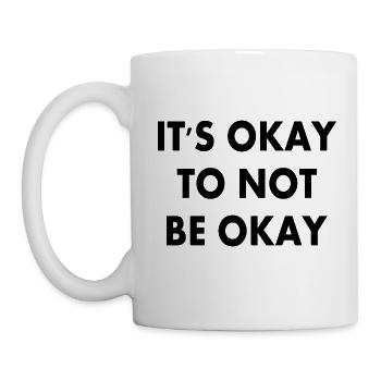 it's okay to not be okay - Mug blanc - blanc - Gauche