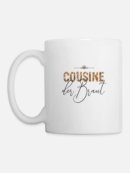 Cousine der Braut JGA Hochzeit Geschenk Schrift - Tasse - Weiß